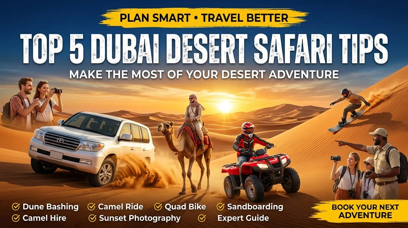 Top 5 Dubai Desert Safari Tips — BashDubai Dubai desert safari guide