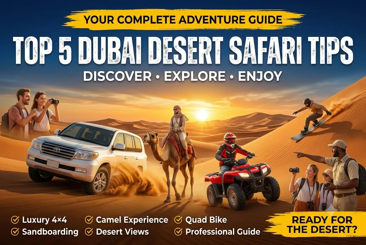 Top 5 Dubai Desert Safari Tips — BashDubai Dubai desert safari guide